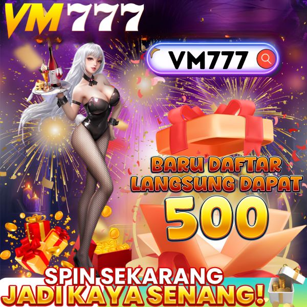 VM777 - Situs Slot Online Resmi dengan Akses Daftar dan Login